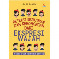 Image of Deteksi Kejujuran dan Kebohongan dari Ekspresi Wajah